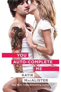 You Auto-Complete Me