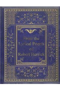 From the Lyrical Poems of Robert Herrick