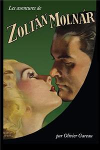 Les aventures de Zoltán Molnár