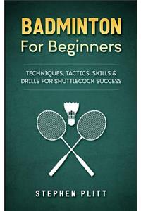 Badminton for Beginners