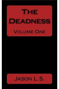 The Deadness Volume one