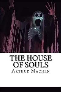 The House of Souls