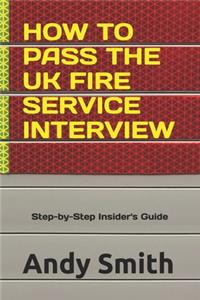 How to Pass the UK Fire Service Interview