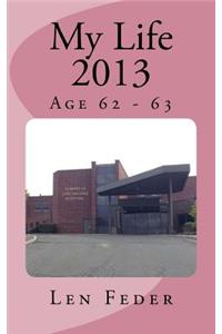 My Life 2013