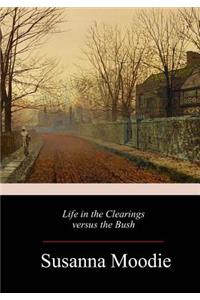 Life in the Clearings versus the Bush