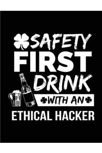 Safety First Drink With An Ethical Hacker