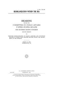 Reorganization Within the Bia