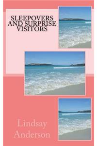 Sleepovers and Surprise Visitors