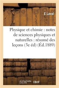 Physique Et Chimie: Notes de Sciences Physiques Et Naturelles: Résumé Des Leçons Aux Élèves