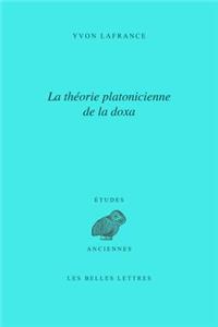 La Theorie Platonicienne de la Doxa