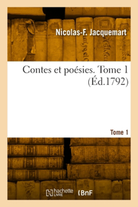 Contes et poésies. Tome 1