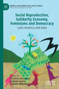 Social Reproduction, Solidarity Economy, Feminisms and Democracy