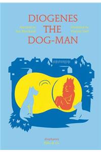 Diogenes the Dog-Man