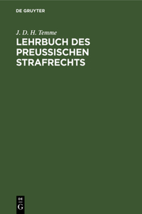 Lehrbuch Des Preußischen Strafrechts