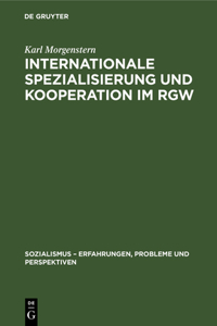 Internationale Spezialisierung Und Kooperation Im Rgw