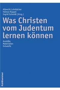 Was Christen Vom Judentum Lernen Konnen