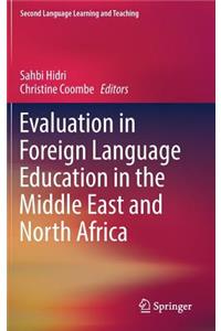 Evaluation in Foreign Language Education in the Middle East and North Africa