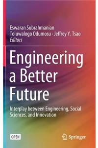 Engineering a Better Future