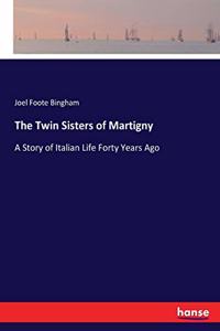 The Twin Sisters of Martigny