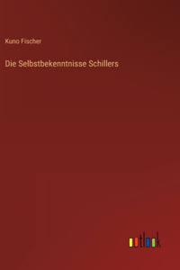 Selbstbekenntnisse Schillers