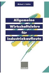 Allgemeine Wirtschaftslehre Für Industriekaufleute