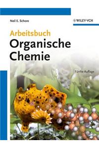Arbeitsbuch Organische Chemie