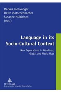 Language in Its Socio-Cultural Context