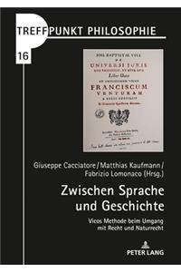 Zwischen Sprache und Geschichte: Vicos Methode beim Umgang mit Recht und Naturrecht