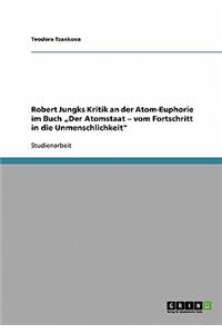 Robert Jungks Kritik an der Atom-Euphorie im Buch 