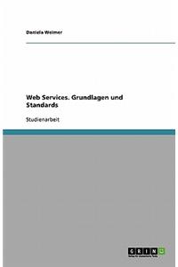 Web Services. Grundlagen und Standards