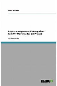Projektmanagement. Planung eines Kick-Off-Meetings für ein Projekt