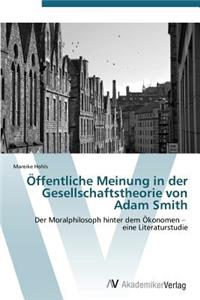 Öffentliche Meinung in der Gesellschaftstheorie von Adam Smith