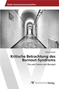 Kritische Betrachtung des Burnout-Syndroms