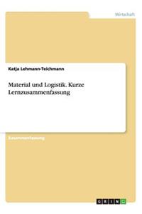 Material und Logistik. Kurze Lernzusammenfassung
