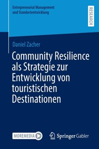 Community Resilience ALS Strategie Zur Entwicklung Von Touristischen Destinationen