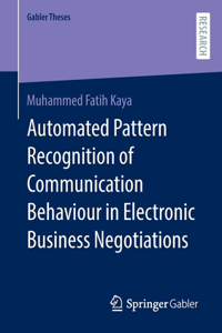 Automated Pattern Recognition of Communication Behaviour in Electronic Business Negotiations