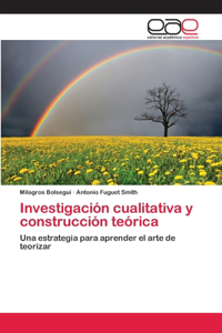 Investigación cualitativa y construcción teórica