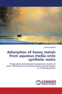Adsorption of heavy metals from aqueous media onto synthetic resins