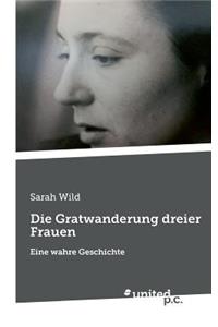 Die Gratwanderung dreier Frauen