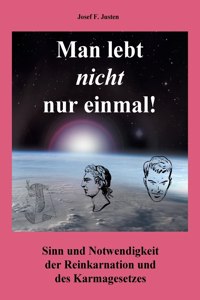 Man lebt nicht nur einmal