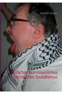 Christlicher Kommunismus Christlicher Sozialismus