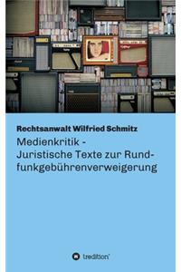 Medienkritik - Juristische Texte zur Rundfunkgebührenverweigerung