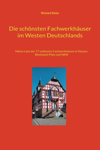 Die schönsten Fachwerkhäuser im Westen Deutschlands