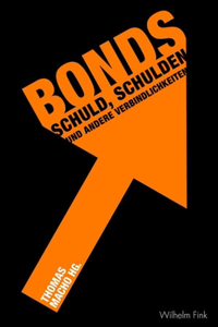 Bonds. Schuld, Schulden und andere Verbindlichkeiten