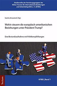 Die Europaisch-Amerikanischen Beziehungen Unter Us-Prasident Trump