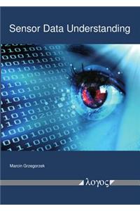 Sensor Data Understanding