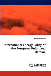 International Energy Policy of the European Union and Ukraine
