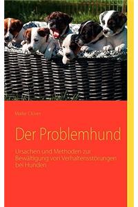 Der Problemhund