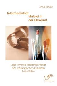 Intermedialität - Malerei in der Filmkunst