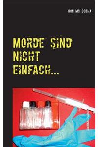 Morde sind nicht einfach...